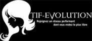 GROSSISTES, DISTRIBUTEURS ET AGENCEURS Tif-Evolution