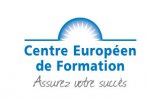 ACADEMIES &  CENTRES FORMATION Centre Européen de Formation